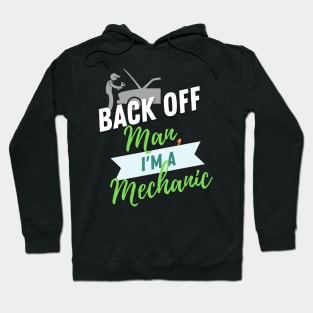 Back Off Mechanic Hoodie